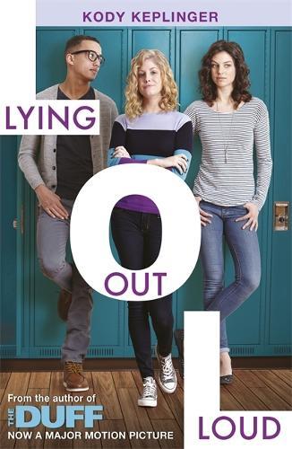 Hamilton High: Lying Out Loud: From the author of The DUFF