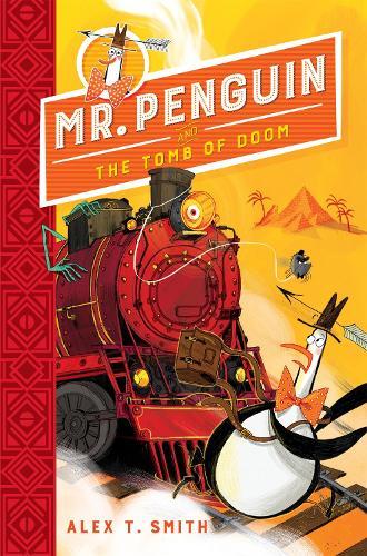 Mr Penguin and the Tomb of Doom: Book 4