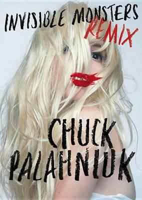 Invisible Monsters Remix