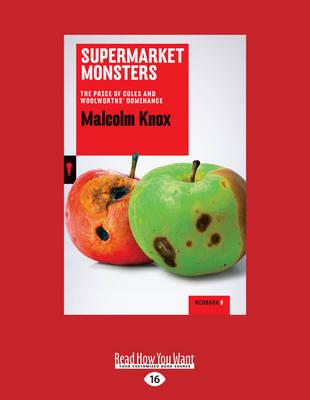 Supermarket Monsters: The Price of Coles and Woolworths' Dominance