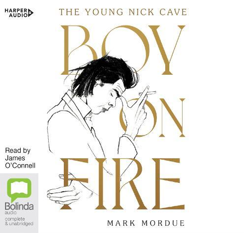 Boy On Fire: The Young Nick Cave