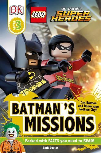 DK Readers L3: Lego(r) DC Comics Super Heroes: Batman's Missions: Can Batman and Robin Save Gotham City?
