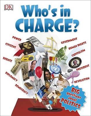 Who's in Charge?: Big Questions about Politics