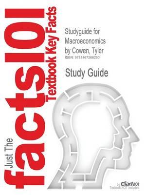 Studyguide for Macroeconomics by Cowen, Tyler, ISBN 9781429202497
