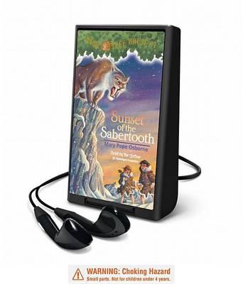 Magic Tree House #7: Sunset of the Sabertooth: Magic Tree House #7