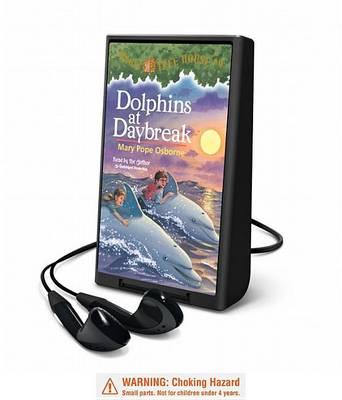 Magic Tree House #9: Dolphins at Daybreak