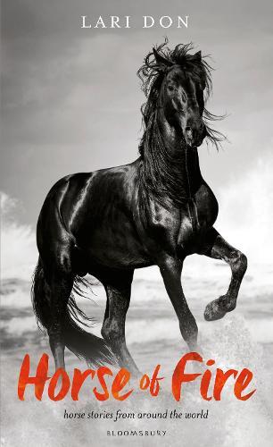 Horse of Fire: horse stories from around the world