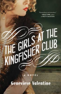 The Girls at the Kingfisher Club: A Novel