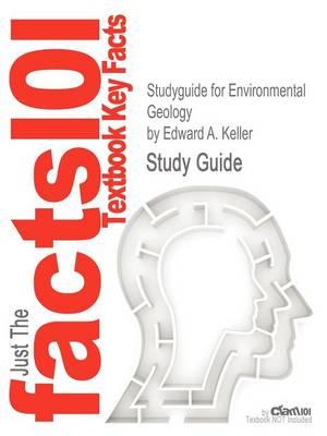 Studyguide for Environmental Geology by Keller, Edward A., ISBN 9780321643759