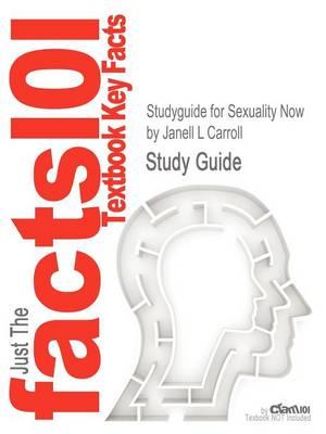 Studyguide for Sexuality Now by Carroll, Janell L, ISBN 9781111835811