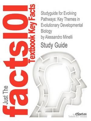Studyguide for Evolving Pathways: Key Themes in Evolutionary Developmental Biology by Minelli, Alessandro, ISBN 9781107405455