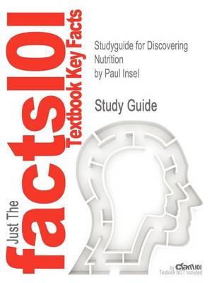 Studyguide for Discovering Nutrition by Insel, Paul, ISBN 9781449661335