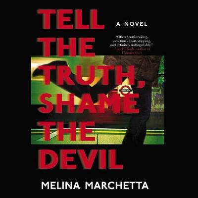 Tell the Truth, Shame the Devil