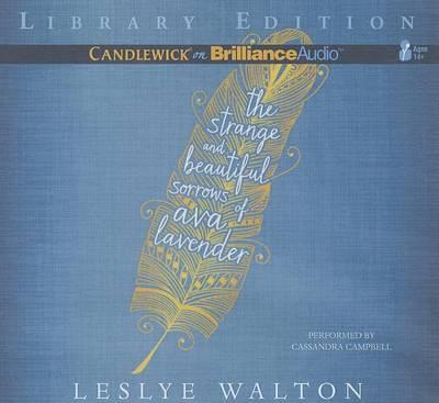The Strange and Beautiful Sorrows of Ava Lavender: Library Edition