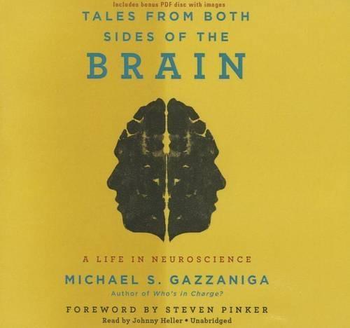 Tales from Both Sides of the Brain Lib/E: A Life in Neuroscience