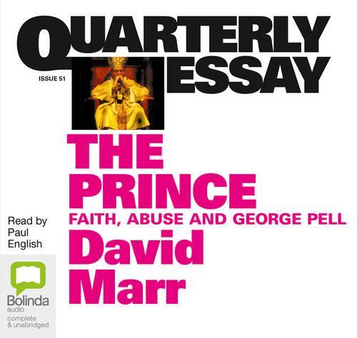 The Prince: Faith, Abuse and George Pell