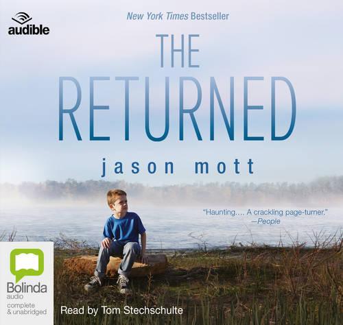 The Returned: A Novel