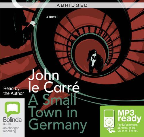 A Small Town In Germany ABRIDGED