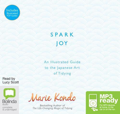 Spark Joy: A Guide to the Japanese Art of Tidying