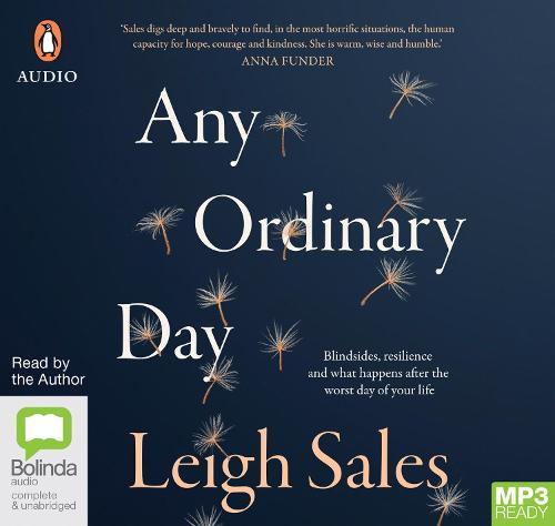 Any Ordinary Day: Blindsides, Resilience and What Happens After the Worst Day of Your Life