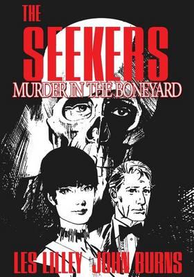 The Seekers: Murder In The Boneyard: The Seekers: Murder In The Boneyard