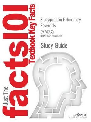 Studyguide for Phlebotomy Essentials by McCall, ISBN 9781605476377