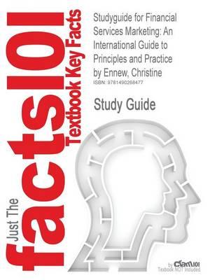 Studyguide for Financial Services Marketing: An International Guide to Principles and Practice by Ennew, Christine, ISBN 9780415521680