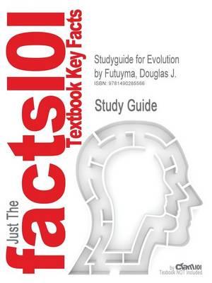 Studyguide for Evolution by Futuyma, Douglas J., ISBN 9781605351155