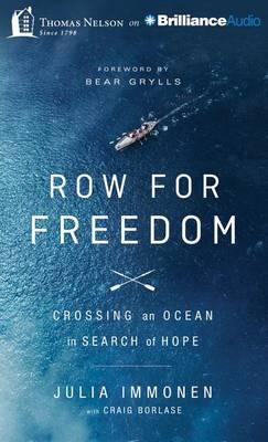 Row for Freedom: Crossing an Ocean in Search of Hope