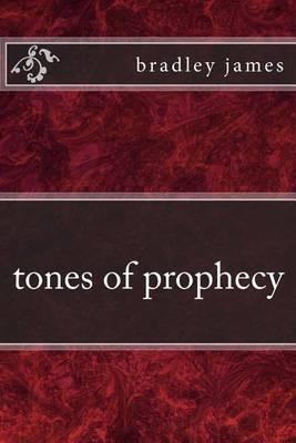 tones of prophecy