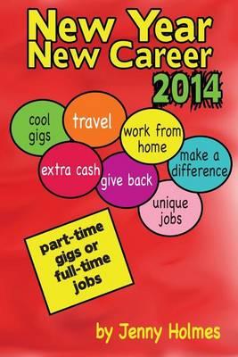 New Year New Career 2014: Part-time gigs or full-time jobs