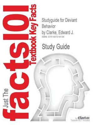 Studyguide for Deviant Behavior by Clarke, Edward J., ISBN 9781429205184