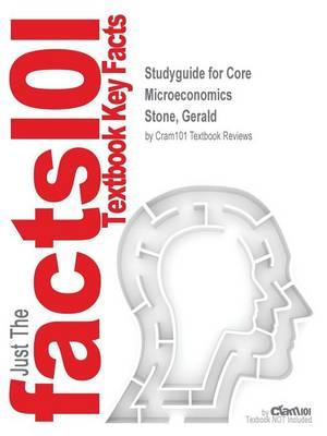 Studyguide for Core Microeconomics by Stone, Gerald, ISBN 9781429215374