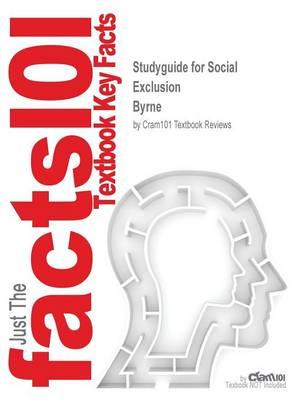 Studyguide for Social Exclusion by Byrne, ISBN 9780335215959