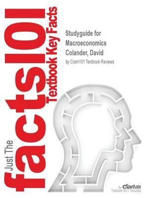 Studyguide for Macroeconomics by Colander, David, ISBN 9781121998780