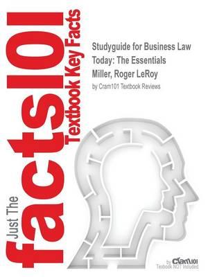Studyguide for Business Law Today: The Essentials by Miller, Roger LeRoy, ISBN 9781305135611