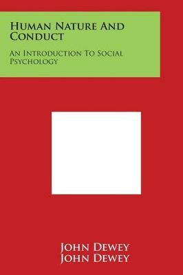 Human Nature and Conduct: An Introduction to Social Psychology