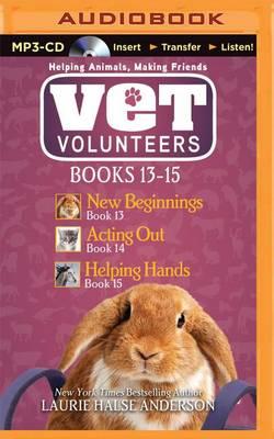 Vet Volunteers: New Beginnings / Acting out / Helping Hands