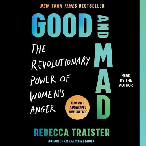 Good and Mad: The Revolutionary Power of Women's Anger