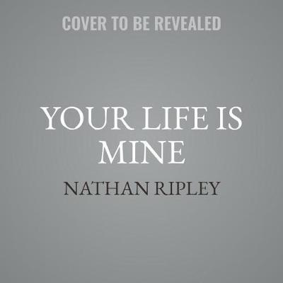 Your Life Is Mine