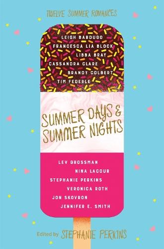 Summer Days and Summer Nights: Twelve Summer Romances