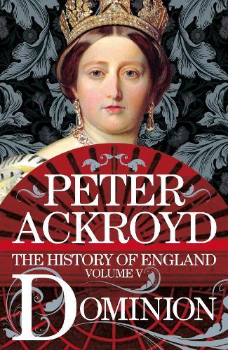 Dominion: The History of England Volume V