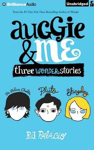 Auggie & Me: Three Wonder Stories: Library Edition