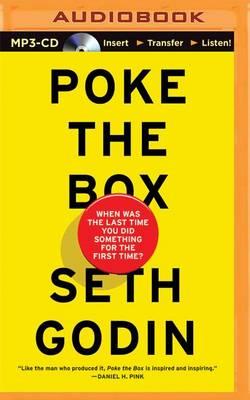 Poke the Box: When Was the Last Time You Did Something for the First Time?