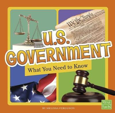 U.S. Government: What You Need to Know