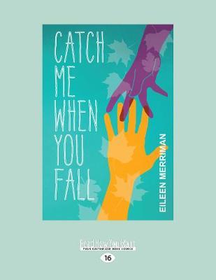Catch Me When You Fall