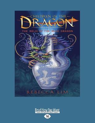 The Relic of the Blue Dragon: Children of the Dragon 1