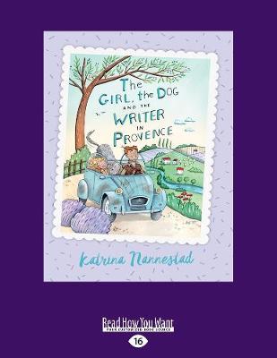 The Girl, The Dog and the Writer in Provence