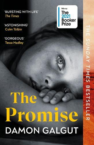 The Promise: WINNER OF THE BOOKER PRIZE 2021 and a BBC Between the Covers Big Jubilee Read Pick