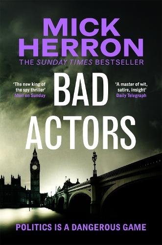 Bad Actors: Slough House Thriller 8